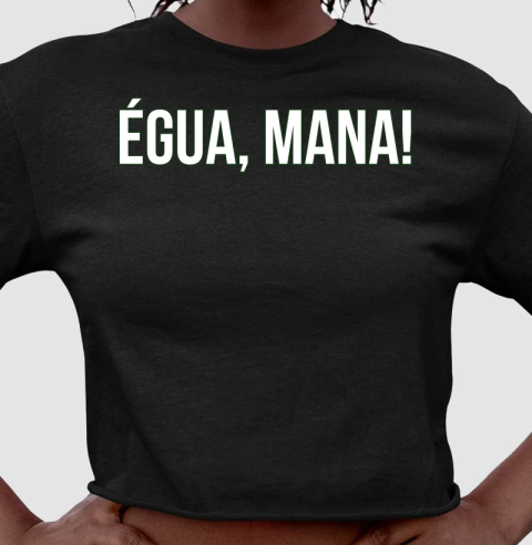 Estampa "ÉGUA, MANA!"