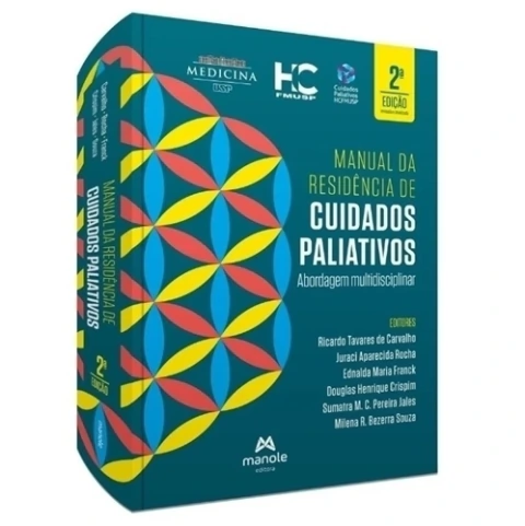Manual da Residência de Cuidados Paliativos: Abordagem Multidisciplinar 2ª Ed