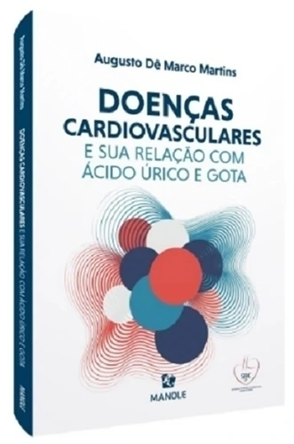 DOENÇAS CARDIOVASCULARES E SUA RELAÇÃO COM ÁCIDO ÚRICO E GOTA