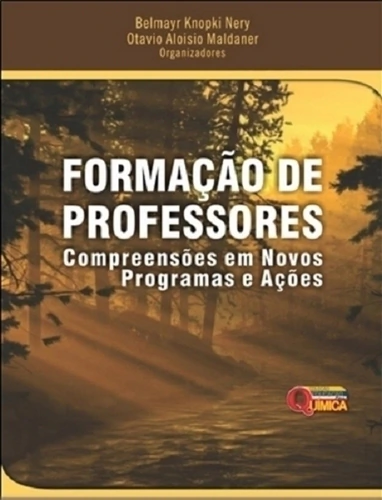 Formacao De Professores - Compreensoes Em Novos Programas E Acoes