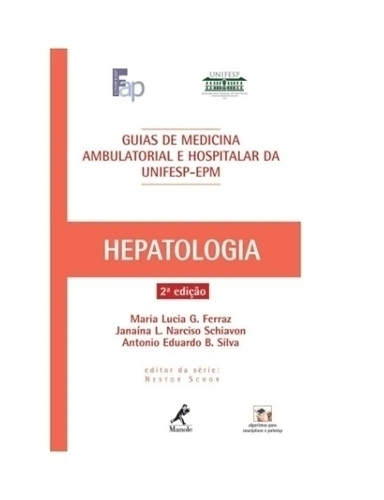 Guia de Hepatologia - Guias de Medicina Ambulatorial e Hospitalar - UNIFESP/Escola Paulista