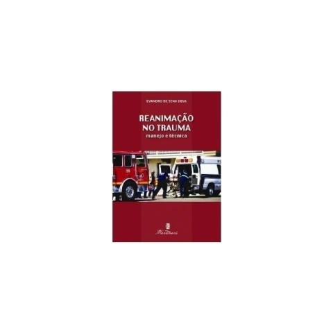 Reanimação no Trauma: Manejo e Técnica