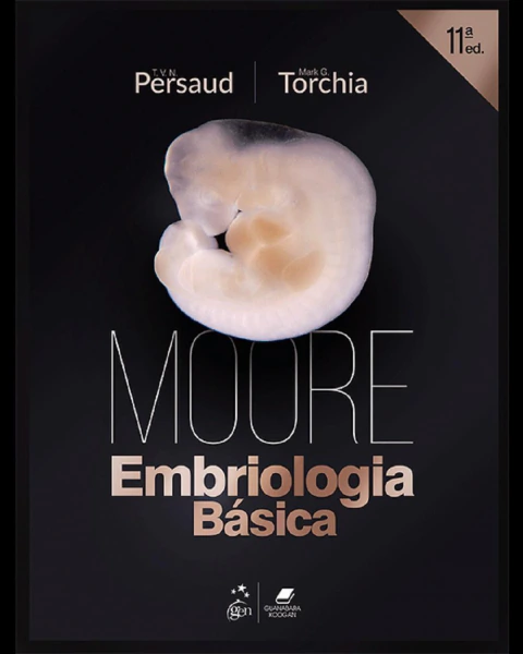Moore - Embriologia Básica - Antes de Nascermos 11ª Edição