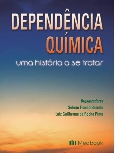 DEPENDENCIA QUIMICA: UMA HISTORIA A SE TRATAR - BARRETO