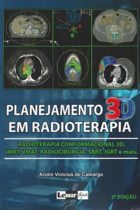 PLANEJAMENTO 3D EM RADIOTERAPIA 2 EDIÇÃO