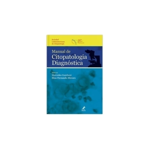 Manual de Citopatologia Diagnóstica - Sociedad Latinoamericana de Itopatologia