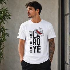 Camiseta Quem Tem Fé Tem Seu Zé | Samba Chik