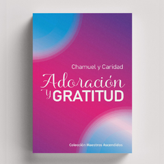 Adoración y Gratitud | Chamuel y Caridad - comprar online