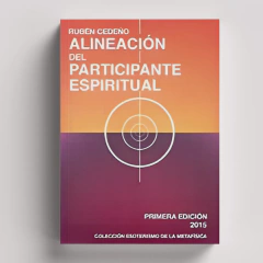 Alineación con el Participante Espiritual | Rubén Cedeño