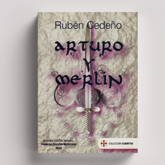 Arturo y Merlín | Rubén Cedeño