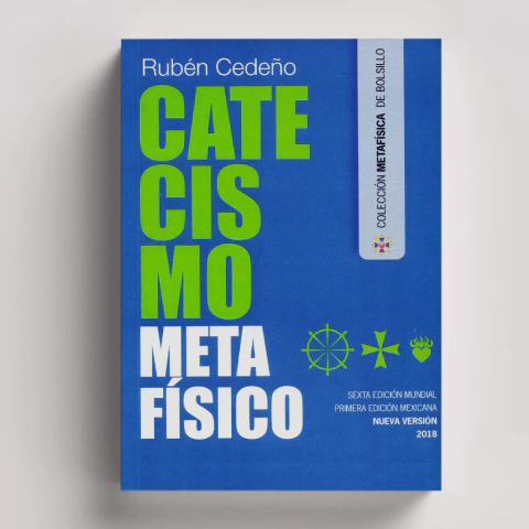 Catecismo Metafísico | Rubén Cedeño