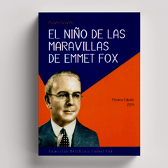 El Niño de las Maravillas de Emmet Fox | Rubén Cedeño