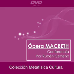 DVD Ópera Macbeth - Conferencia | Rubén Cedeño