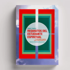 Requisitos del Estudiante Espiritual | Rubén Cedeño
