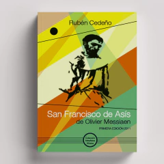 San Francisco de Asis de Olivier Messiaen | Rubén Cedeño