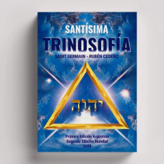 Santísima Trinosofía | Saint Germain - Rubén Cedeño