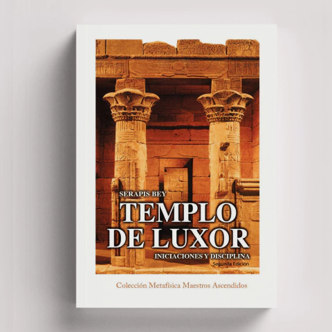 Templo de Luxor, Iniciaciones y Disciplina | Serapis Bey - comprar online