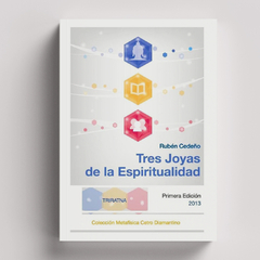 Tres Joyas de la Espiritualidad | Rubén Cedeño