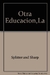 OTRA EDUCACIÓN, LA