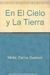 EN EL CIELO Y EN LA TIERRA