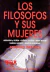 LOS FILOSOFOS Y SUS MUJERES