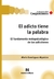 ADICTO TIENE LA PALABRA, EL