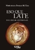ESO QUE LATE