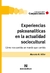 EXPERIENCIAS PSICOANALÍTICAS EN LA ACTUALIDAD SOCIOCULTURAL