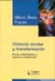 VIOLENCIA ESCOLAR Y TRANSFORMACIÓN