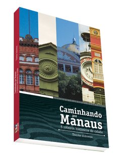 Caminhando por Manaus.