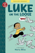 Luke on the Loose: Toon Books Level 2