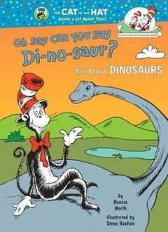 Oh, Say Can You Say Di-No-Saur?