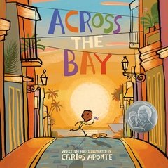 Across the Bay PURA BELPRÉ ILLUSTRATOR HONOR Book