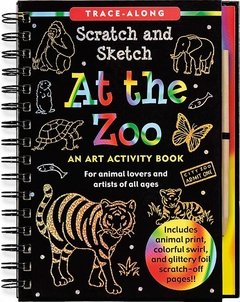 At the Zoo Scratch & Sketch (An Art Activity Book for Animal Lovers and Artists of All Ages) (Trace-Along Scratch and Sketch)