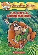 # 43 I'm Not a Supermouse!