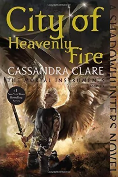 City of Heavenly Fire ( Mortal Instruments #06 ) - comprar online