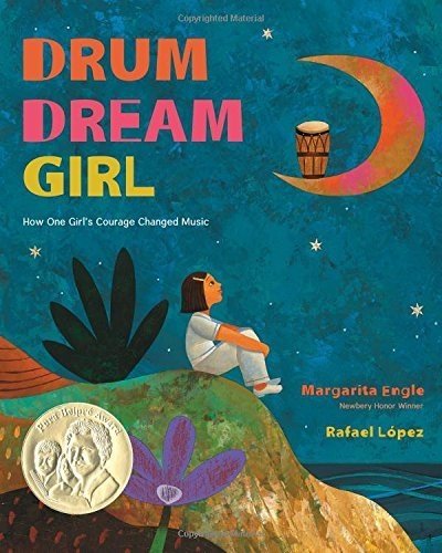 Drum Dream Girl: How One Girl's Courage Changed Music Pura Belpré Award - comprar online