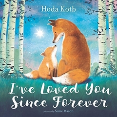 I've Loved You Since Forever Board book