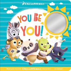 You Be You! (Baby by DreamWorks) -Binding: Board Books - comprar online