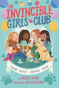 Home Sweet Forever Home (1) (The Invincible Girls Club) - Binding: Paperback