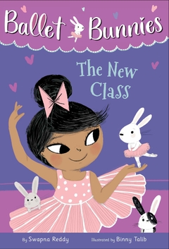 Ballet Bunnies #1: The New Class - Binding: Paperback.