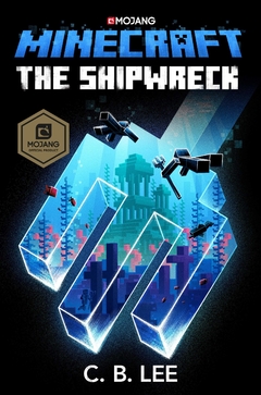 Minecraft: The Shipwreck: An Official Minecraft Novel