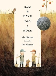 Sam & Dave Dig a Hole Caldecott Medal Honor Book 2015 - comprar online