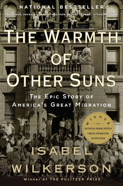 The Warmth of Other Suns: The Epic Story of America's Great Migration Paperback