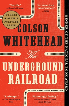 The Underground Railroad: A Novel Paperback Winner of the Pulitzer Prize 2017 Fiction