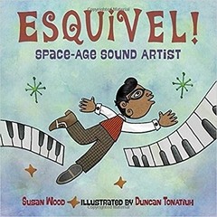 Esquivel! Space-Age Sound Artist