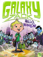 Hello, Nebulon!-( Galaxy Zack )