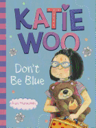 Katie Woo, Don't Be Blue