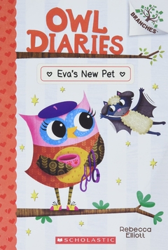 Eva's New Pet: A Branches Book (Owl Diaries #15)