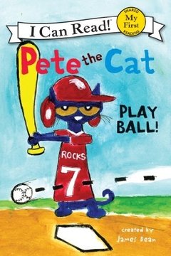 Pete the Cat: Play Ball!